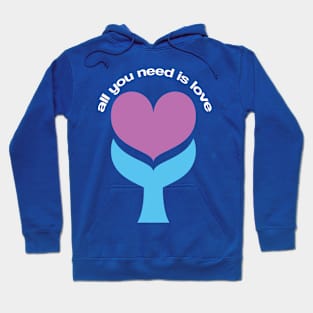 All you need is love Hoodie